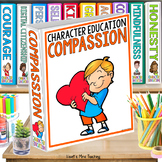 Compassion - Character Education & Social Emotional Learning
