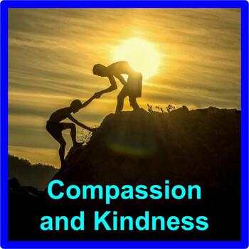 Preview of Compassion and Kindness: PowerPoint Lesson, Video Links, Activities and Guide