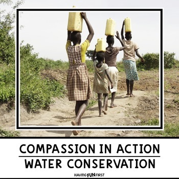 Preview of Compassion in Action Water Conservation a Community Service Project
