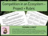 Competition in an Ecosystem - Project + Rubric