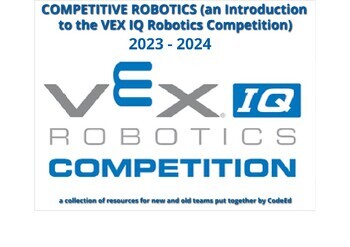 Preview of Competitive Robotics and intro into the 2023- 2024 VEXIQ Robotics Competition