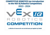 Competitive Robotics and intro into the 2023- 2024 VEXIQ R