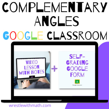Preview of Complementary Angles - Google Form & Video Lesson with Notes!