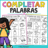 Completar palabras | Spanish Literacy Worksheets | Deletreo