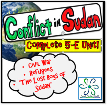 Preview of Refugees, Conflict and the Lost Boys of Sudan Complete 5-E Resource Unit