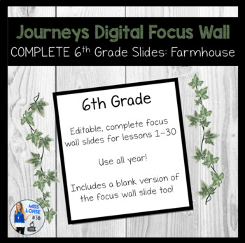 Preview of Complete 6th Grade Journeys Digital Focus Wall Slides (Farmhouse Theme)
