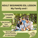 Complete Beginners ESL Lesson - My Family and I