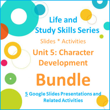 Preview of Complete Character Development Unit 5 Google Slides/Activities (Bundle)