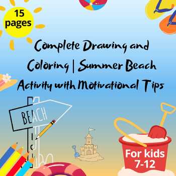 Preview of Complete Drawing & Coloring Summer Activity Motivational Tips|Last Day of School