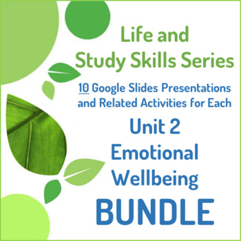 Preview of Complete Emotional Wellbeing Unit 2 Google Slides/Activities (Bundle)