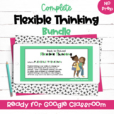 Complete Flexible Thinking BUNDLE | SEL | Digital Resource