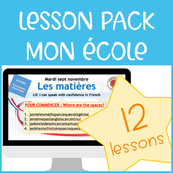 Preview of Complete French Unit on 'Mon école' - Full Teaching Kit with EPI Method