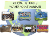 Complete Global Studies PowerPoint Bundle!