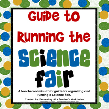 Preview of Complete Guide to Organizing or Running a School Science Fair