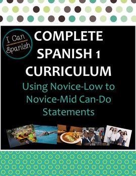 Preview of Full Year "I Can" Spanish 1: IPA-Style Curriculum