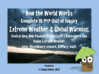 Preview of Complete IB PYP Inquiry Science Activities  Extreme Weather & Global Warming