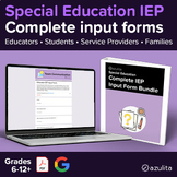 Complete IEP Input Forms Bundle Google and PDF Versions