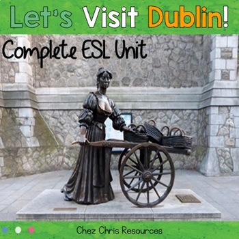 Preview of Complete ESL Lesson - Let's Visit Dublin
