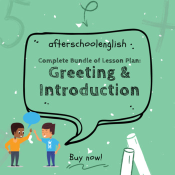 Preview of Complete Lesson Plan with Worksheet & Materials : Greeting & Introduction