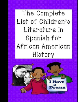 Preview of Complete List of Spanish Children's Literature for Black History Month