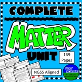 Complete Matter Unit NGSS MS-PS1-1 to MS-PS1-6