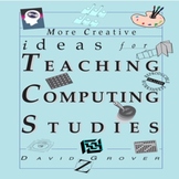 (Complete) More Creative Ideas for Teaching Computing Stud