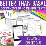 Mentor Text Reading Activities & Writing Prompts for Volume 1: Better Than Basal