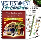 Complete New Testament Stories (For Toddlers and Children)