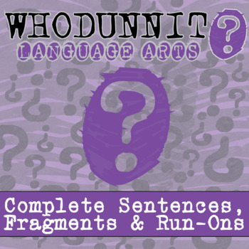Preview of Complete Sentences, Fragments & Run-Ons Whodunnit Activity - Printable & Digital