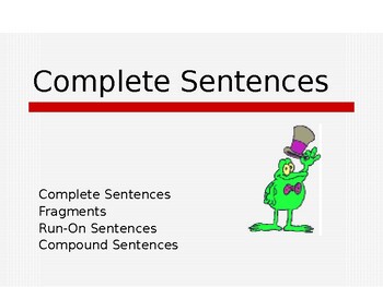 Preview of Complete Sentences, Fragments and Run-on Sentences / An Interactive Presentation