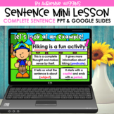 Complete Sentences Mini Lesson - PPT & Google - Distance Learning