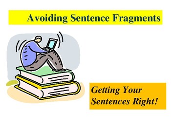 Preview of Complete Sentences & Sentence Fragments / A Grammar Lesson with Exercises