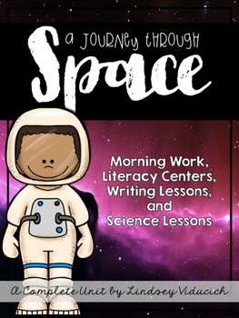 Preview of Complete Space Unit - Science Lessons, Literacy Centers, Writing, and More!