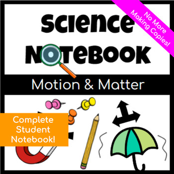 Preview of Complete Student Notebook for use with FOSS Motion and Matter Investigations 1-4