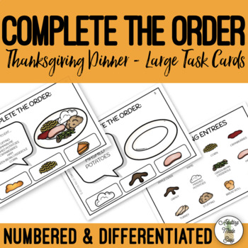 Preview of Complete The Order - Thanksgiving Dinner Large Task Cards
