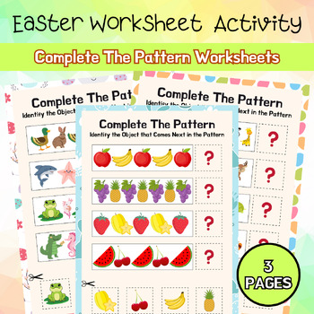 Preview of Complete The Pattern Easter Activity Worksheet Kindergarten Grade 1 Printable