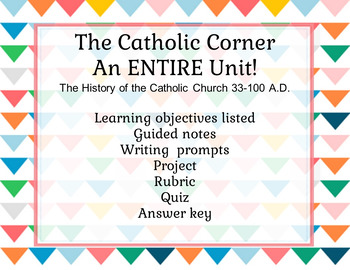 Preview of Complete Unit: The History of the Catholic Church: 33-100A.D.