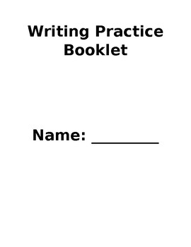 Preview of Complete Writing Practice or Assessment Booklet