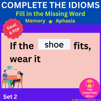 Preview of Complete the Idioms (Aphasia Task, Memory Activity) Adult Speech Therapy (FITB)
