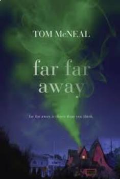 Preview of Completed Far Far Away - Tom McNeal - Pre-reading Activity & Notes