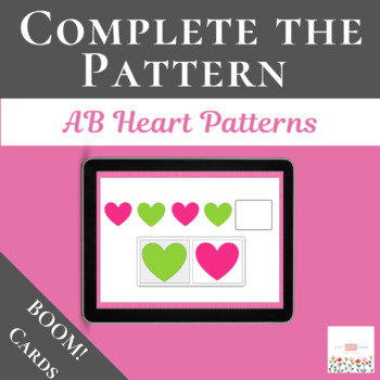 Preview of Completing AB Pattern with Hearts using Boom Cards™ | Digital