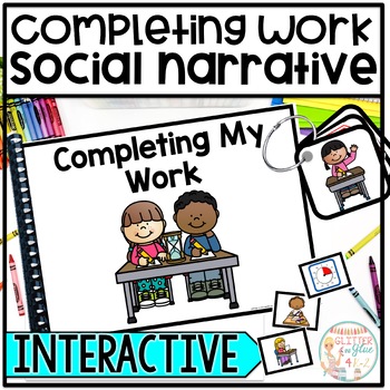 Preview of Completing My Work - Interactive Story for Social Skills - Social Narrative