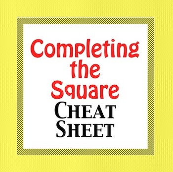 Preview of Completing the Square - Cheat Sheet