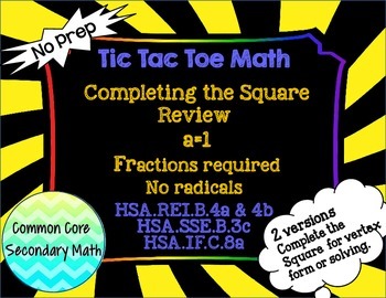 Preview of Completing the Square a=1+ Fractions, no Radicals: T3 Tic Tac Toe Math