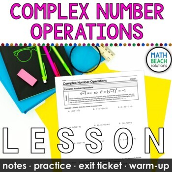 Complex Number Operations Lesson by Math Beach Solutions | TpT