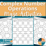 Complex Number Operations Mazes (Add, Subtract, Multiply, 