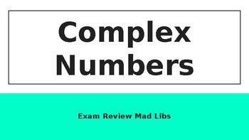 Preview of Complex Numbers Review Mad Libs