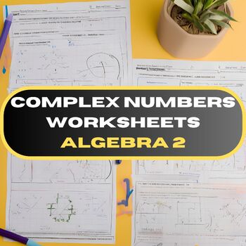 Preview of Complex Numbers Worksheets Algebra 2