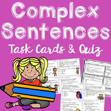 Complex Sentences Task Cards and Quiz
