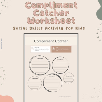 Preview of Compliment Catcher Worksheet | Social Skills + Communication for Kids